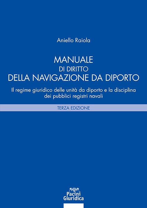 Manuale di diritto della navigazione da diporto
